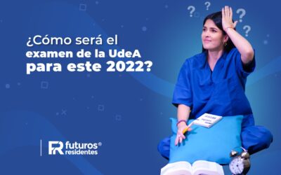 ¿Quieres saber cómo será el examen de la UdeA para este 2022? ¡Descúbrelo!