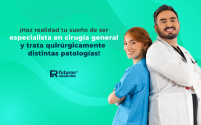 ¡Haz realidad tu sueño de ser especialista en cirugía general y trata quirúrgicamente distintas patologías!