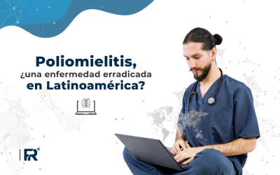 Poliomielitis, ¿una enfermedad erradicada en Latinoamérica?