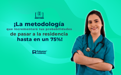 ¡La metodología que incrementará tus probabilidades de pasar a la residencia hasta en un 75%!