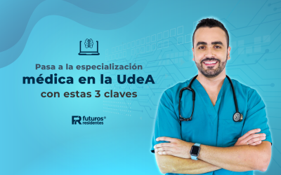 Pasa a la especialización médica en la UdeA con estas 3 claves