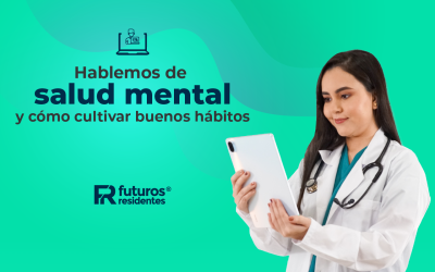 Hablemos de salud mental y cómo cultivar buenos hábitos