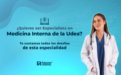 ¿Quieres ser especialista de Medicina Interna de la UdeA? Te contamos todos los detalles de esta especialidad aquí