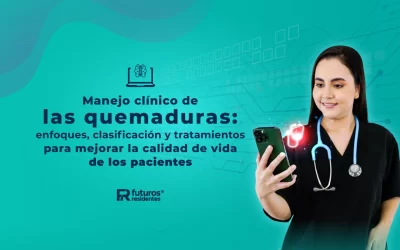 Manejo clínico de las quemaduras: enfoques, clasificación y tratamientos para mejorar la calidad de vida de los pacientes