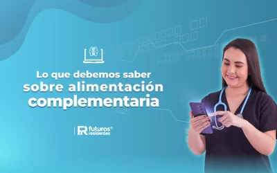 Lo que debemos saber sobre alimentación complementaria