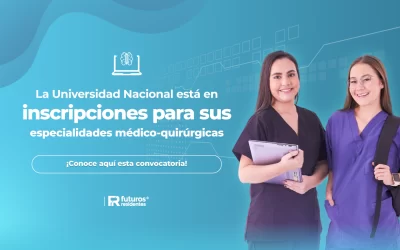 La Universidad Nacional está en inscripciones para sus especialidades médico-quirúrgicas ¡conoce aquí esta convocatoria!